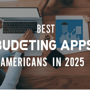 Best Budgeting Apps for Americans in 2025